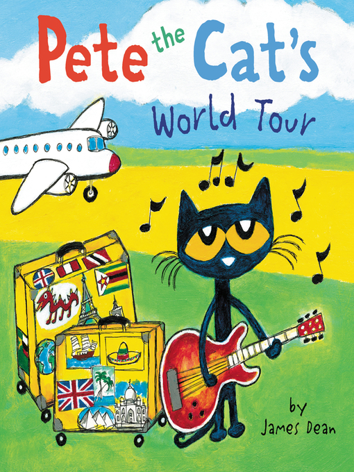 Title details for Pete the Cat's World Tour by James Dean - Available